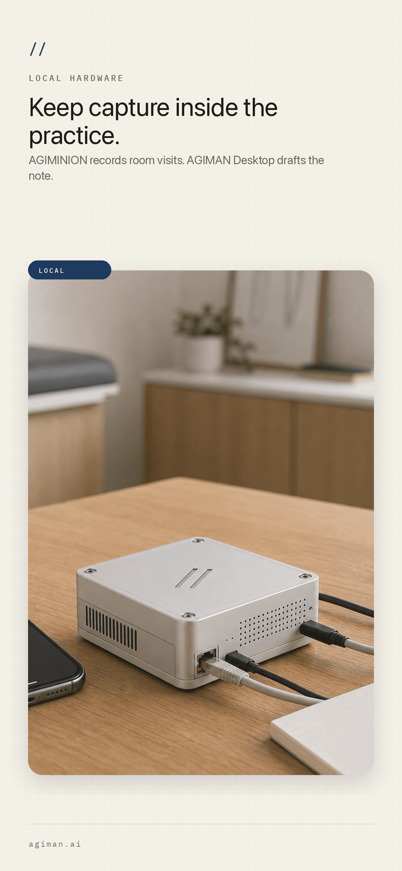 Basis recording device beside the local clinical workspace
